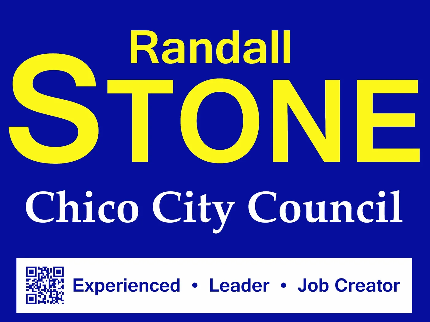 Randall Stone for Chico City Council campaign lawn sign
